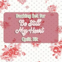 Backing Set For Be Still My Heart Quilt Kit3.5 Yards Of SKU# 55290-31
