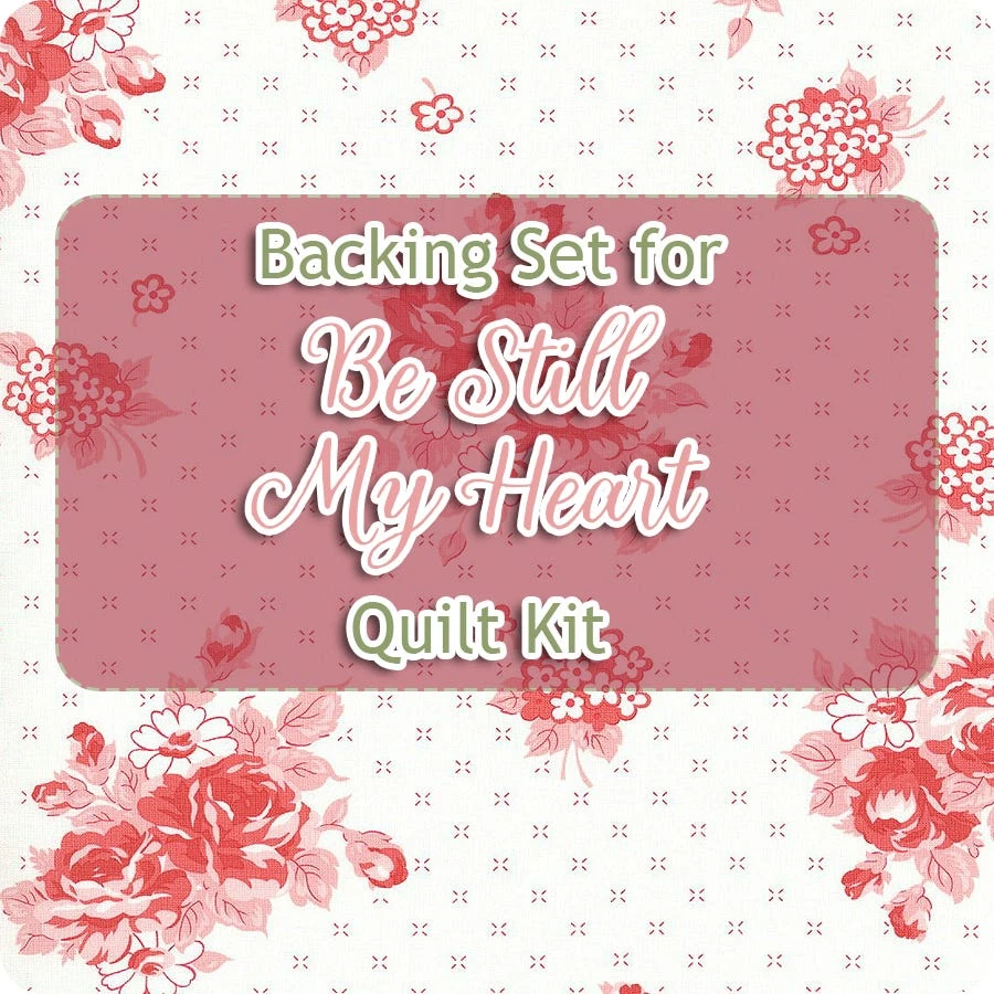Backing Set For Be Still My Heart Quilt Kit3.5 Yards Of SKU# 55290-31 3 Backing Set For Be Still My Heart Quilt Kit3.5 Yards Of SKU# 55290-31