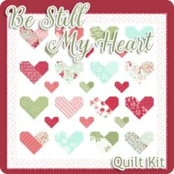 Be Still My Heart Quilt KitFeaturing Lighthearted By Camille Roskelley -Quilt Muse Shop bestillmyheart top cs