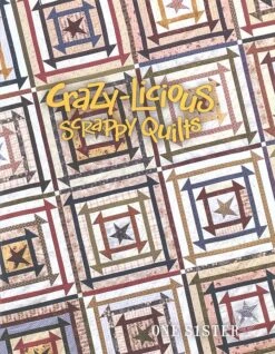 Crazy-Licious Scrappy Quilts BookOne Sister #OS17