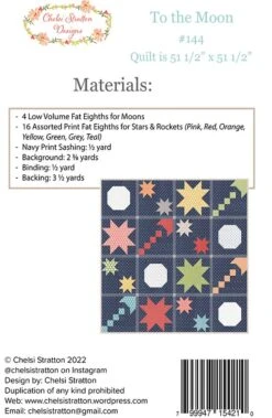 To The Moon Quilt PatternChelsi Stratton Designs #CSD-144 -Quilt Muse Shop csd tothemoon requirements