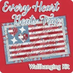 Every Heart Beats True Wallhanging KitFeaturing Old Glory By Lella Boutique