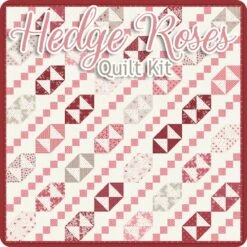 Hedge Roses Quilt KitFeaturing The Flower Farm By Bunny Hill Designs -Quilt Muse Shop hedgeroses top cs