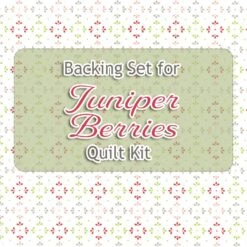 Backing Set For Juniper Berries Quilt Kit5.125 Yards Of SKU# 37655-11