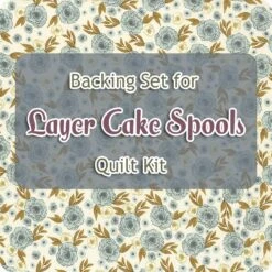Backing Set For Layer Cake Spools Quilt Kit4 Yards Of SKU# 45544-11