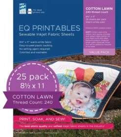 25 Pack Cotton Lawn EQ Printables Inkjet Fabric SheetsElectric Quilt Company #P-CL025