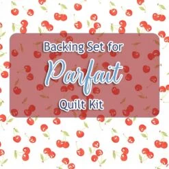 Backing Set For Parfait Quilt Kit5.25 Yards Of SKU# 20462-11