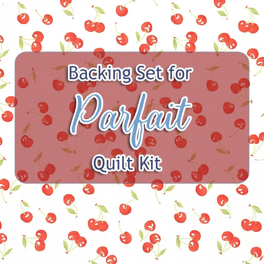 Backing Set For Parfait Quilt Kit5.25 Yards Of SKU# 20462-11 3 Backing Set For Parfait Quilt Kit5.25 Yards Of SKU# 20462-11
