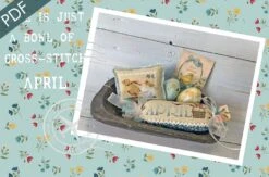 April Life Is Just A Bowl Of Cross Stitch Downloadable PDF Cross Stitch PatternPine Mountain Designs