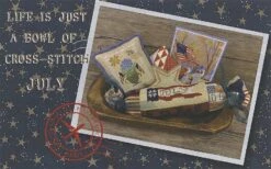 July Life Is Just A Bowl Of Cross Stitch PatternPine Mountain Designs