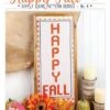 Happy Fall Simply Signs Cross Stitch PatternIt's Sew Emma #ISE-4006 -Quilt Muse Shop simplysigns happyfall cover
