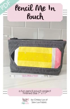 Pencil Me In Pouch Downloadable PDF Sewing PatternSew Lux Fabric