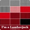 I'm A Lumberjack 10 Karat GemWilmington Prints